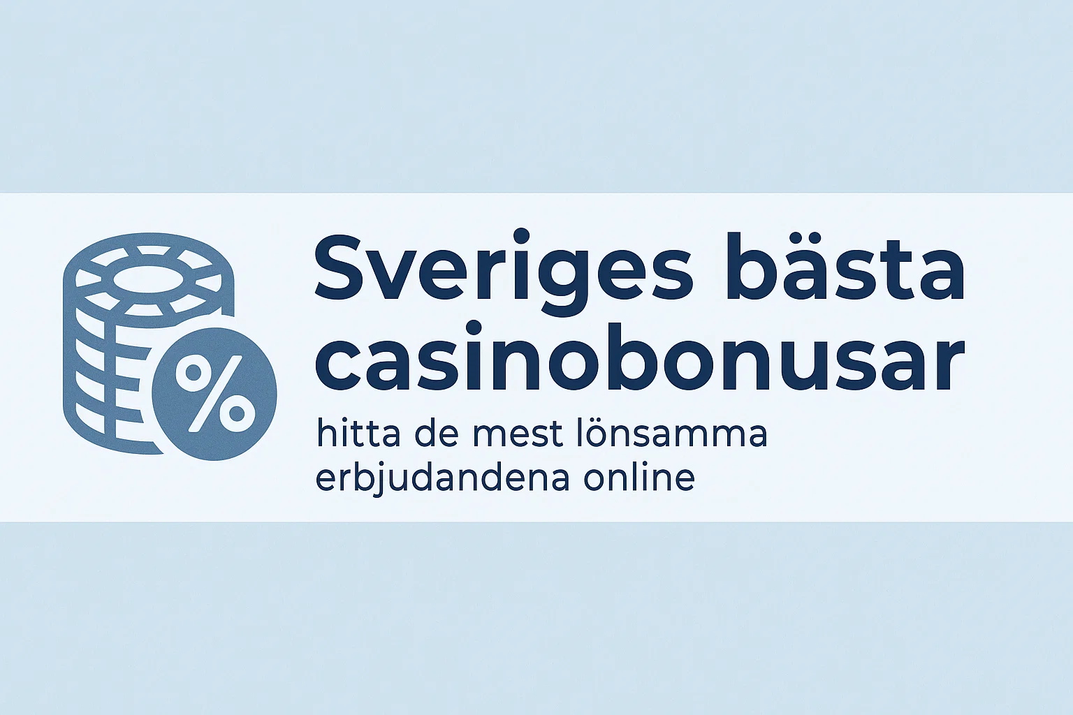 Sveriges bästa casinobonusar – hitta de mest lönsamma erbjudandena online