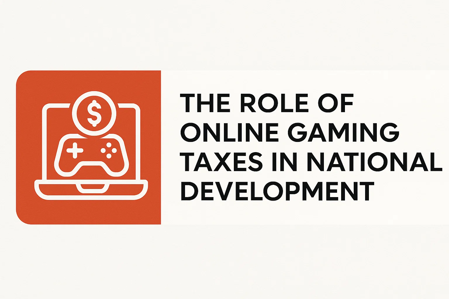 The Role of Online Gaming Taxes in National Development